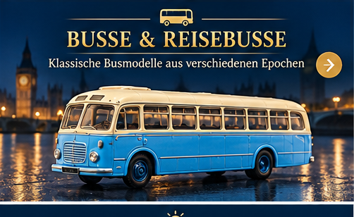Sammlerschätze – Busse & Reisebusse
