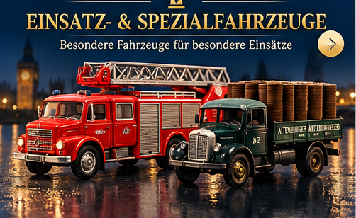 Sammlerschätze – Einsatz- & Spezialfahrzeuge