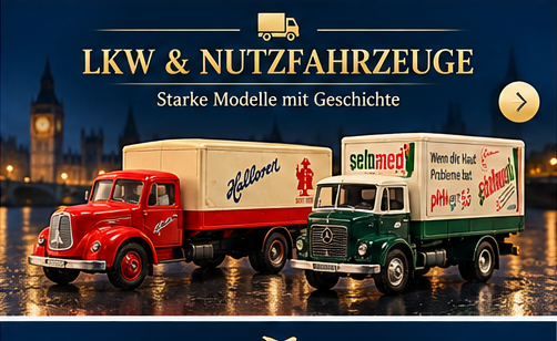 Sammlerschätze – LKW & Nutzfahrzeuge